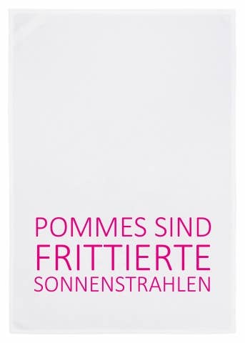 17;30 - Geschirrtuch weiss, POMMES SIND FRITTIERTE SONNENSTRAHLEN