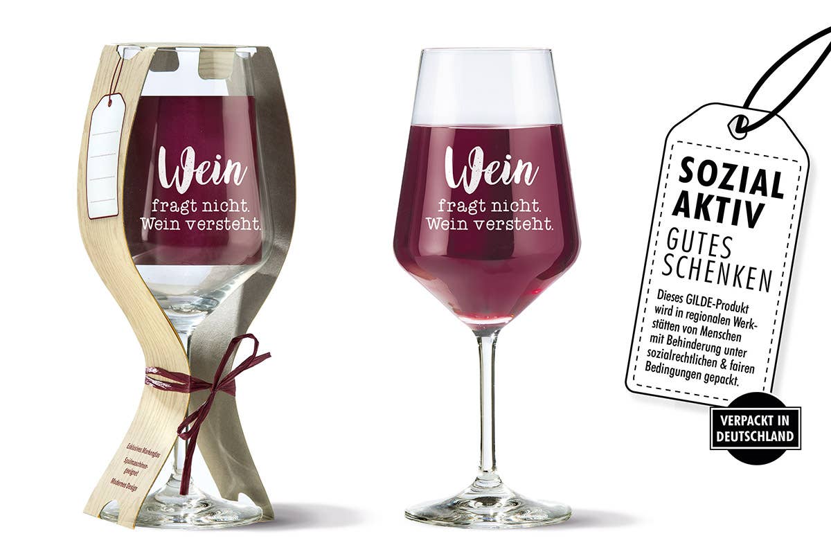 Glas Weinglas "Wein fragt nicht