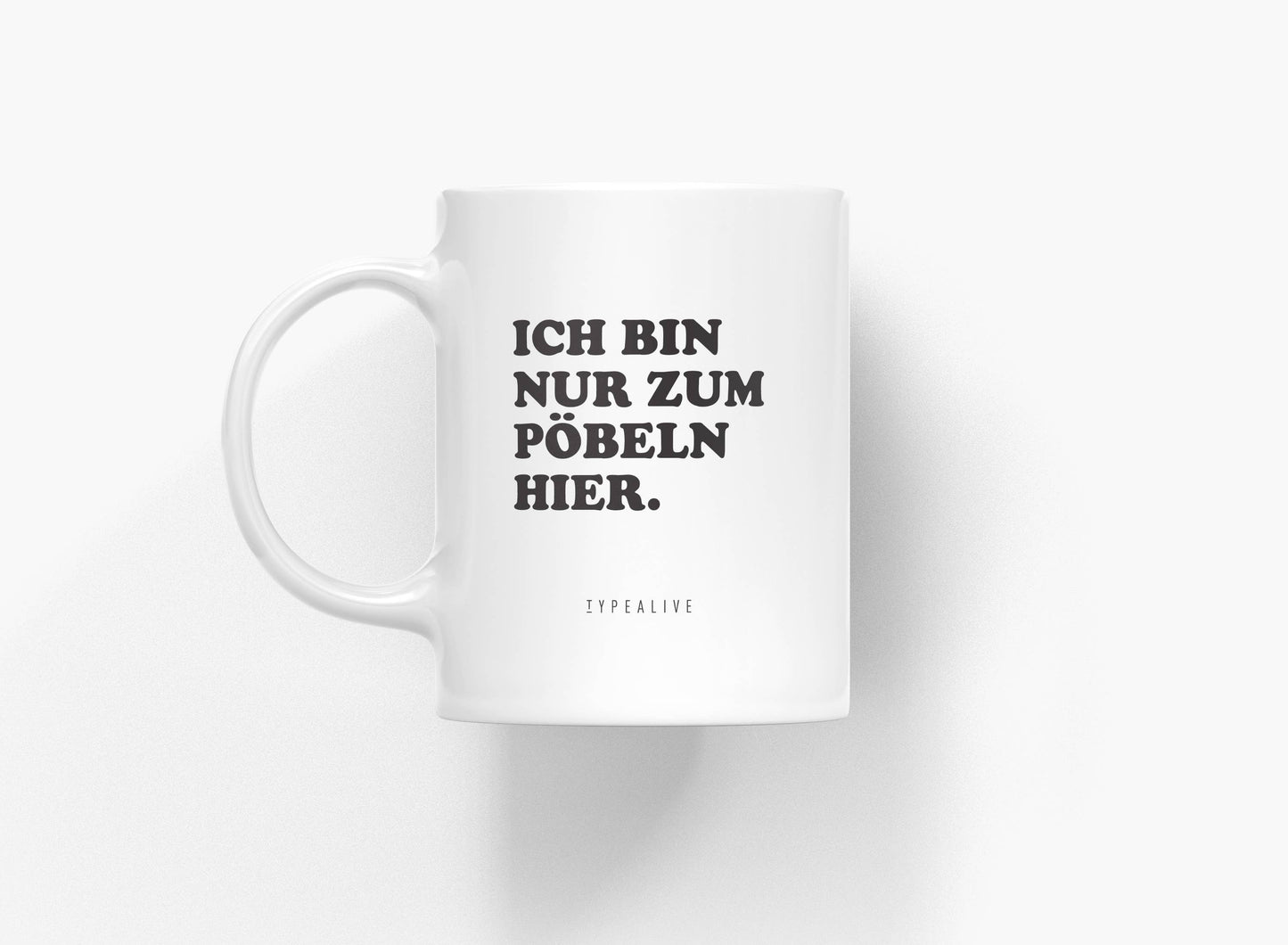 typealive - Tasse aus Keramik / Pöbeln