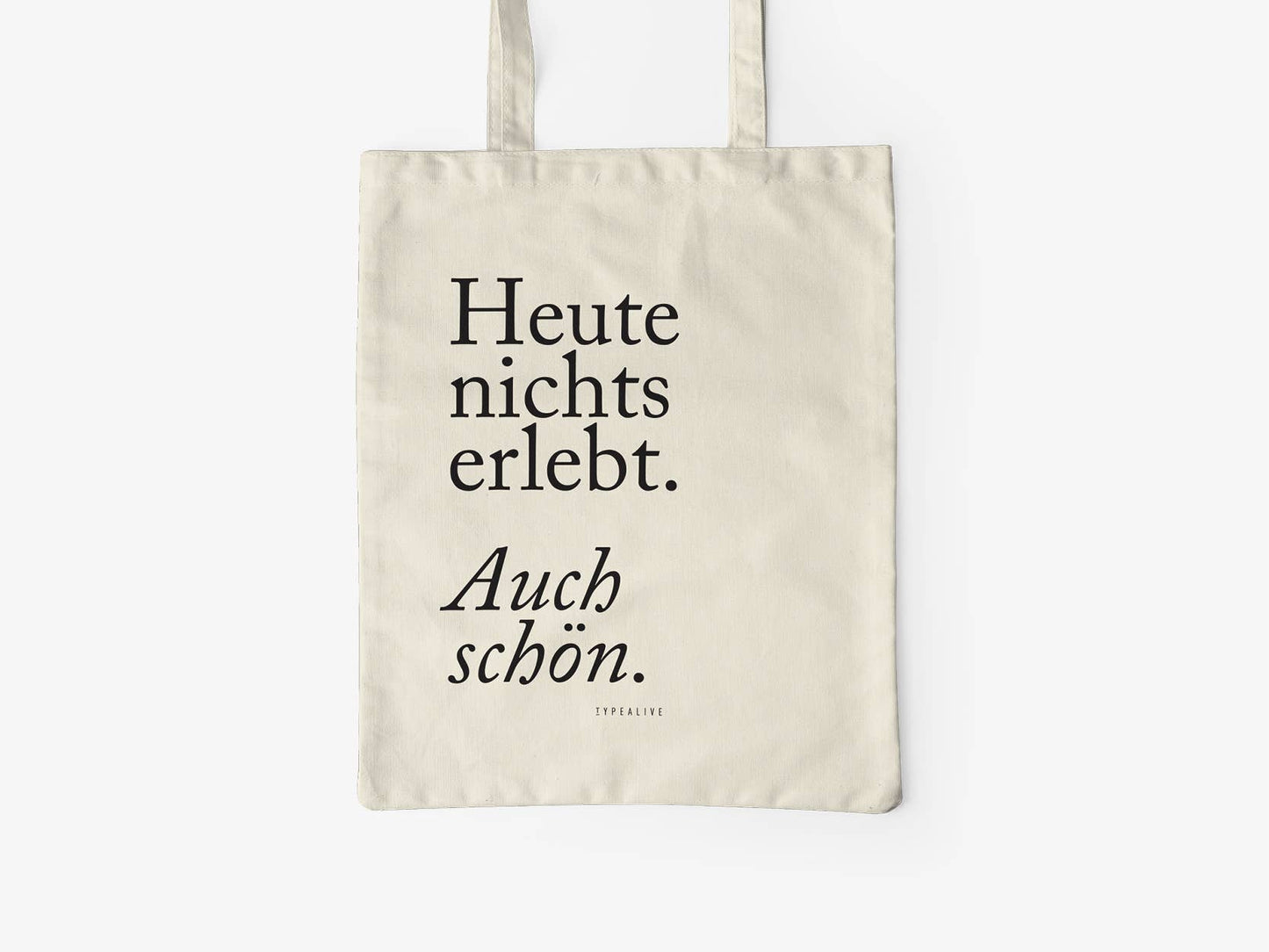 typealive - Baumwolltasche / Auch Schön